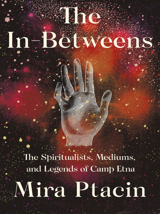 Title details for The In-Betweens by Mira Ptacin - Wait list